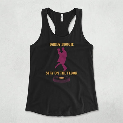 daddy boogie stay on the floor tank