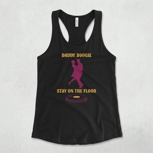 daddy boogie stay on the floor tank