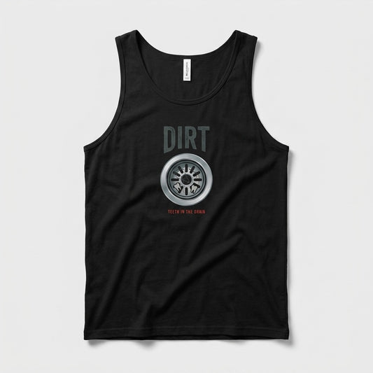dirt teeth in the drain tank