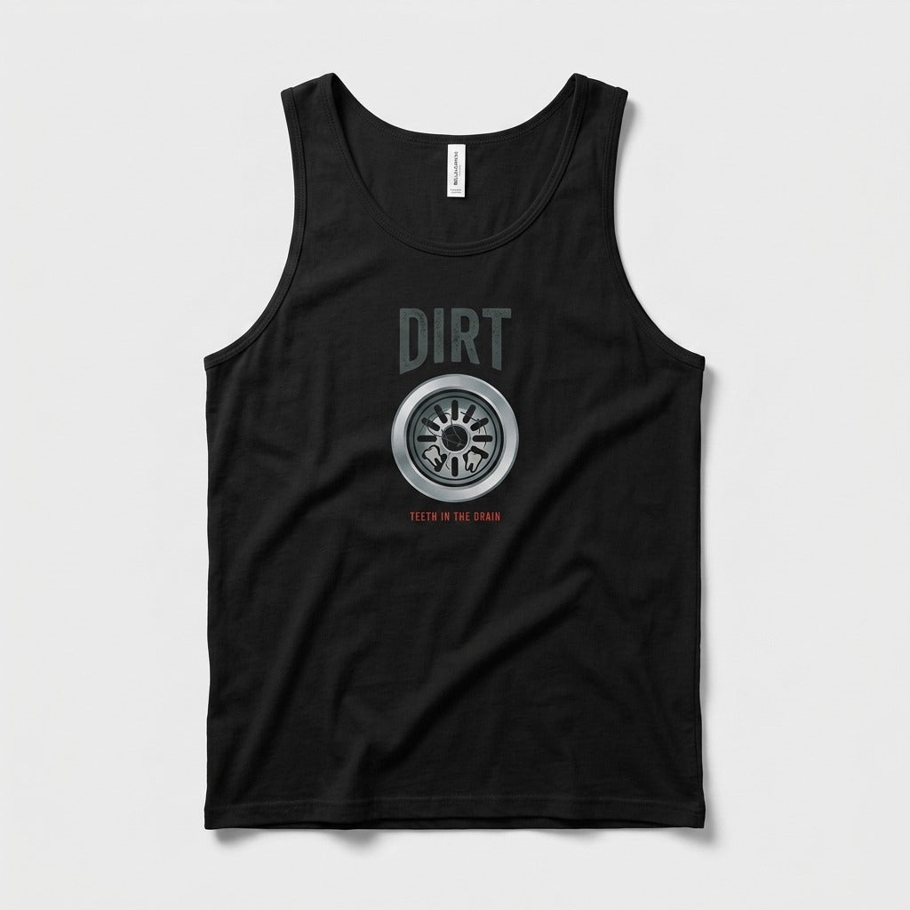 dirt teeth in the drain tank