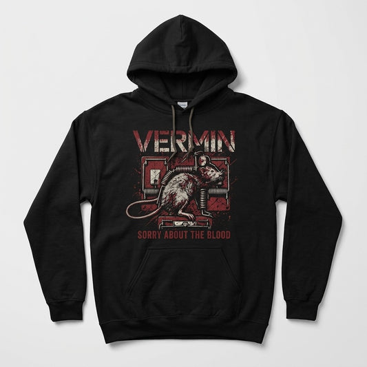 Sorry About The Blood — Vermin Hoodie — product mockup