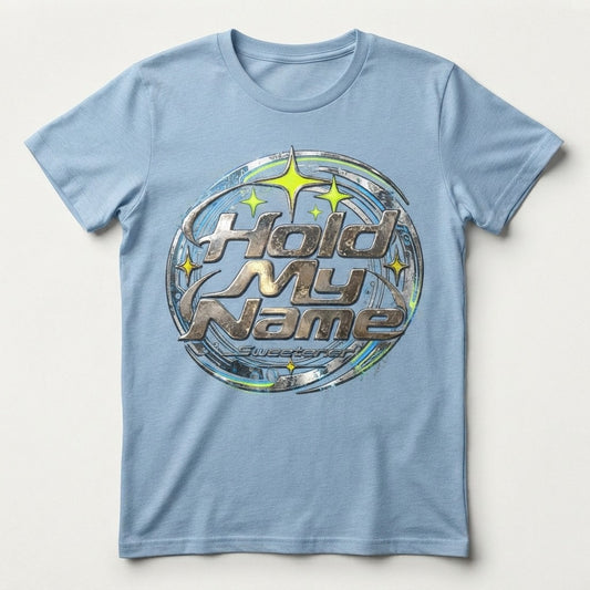 Sweetener — Hold My Name Women's Core Blend Tee — product mockup