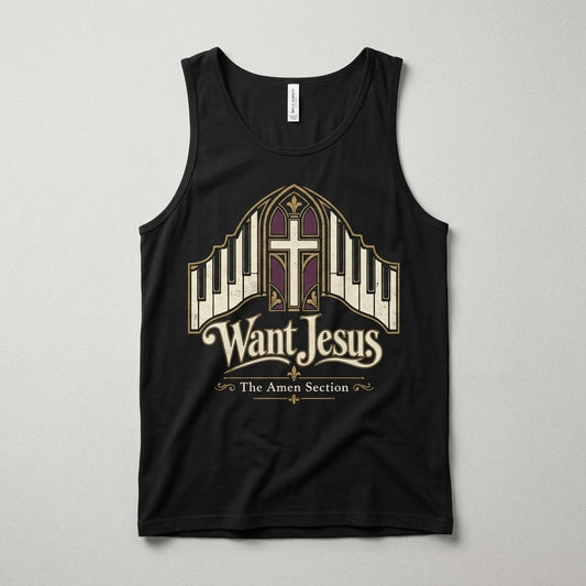 The Amen Section — Want Jesus Tank — product mockup