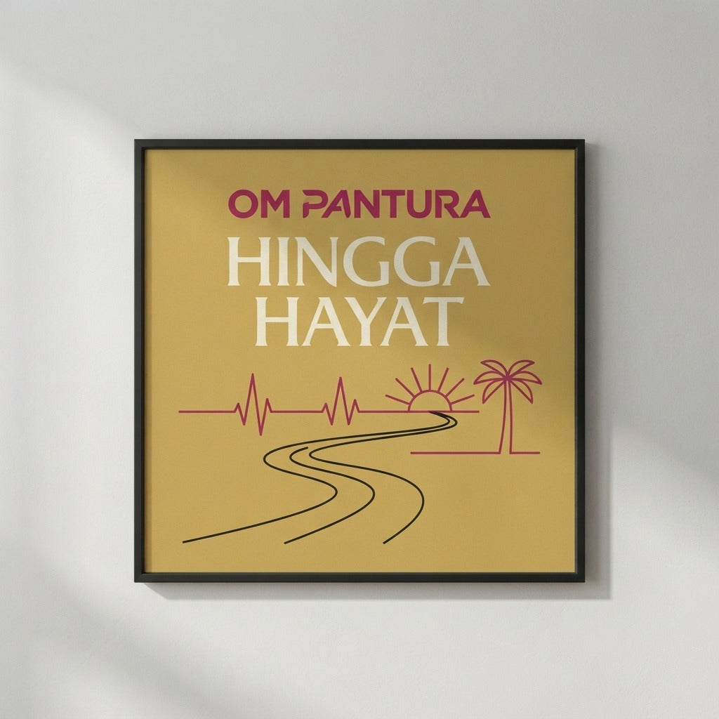 OM Pantura — Hingga Hayat Poster — product mockup