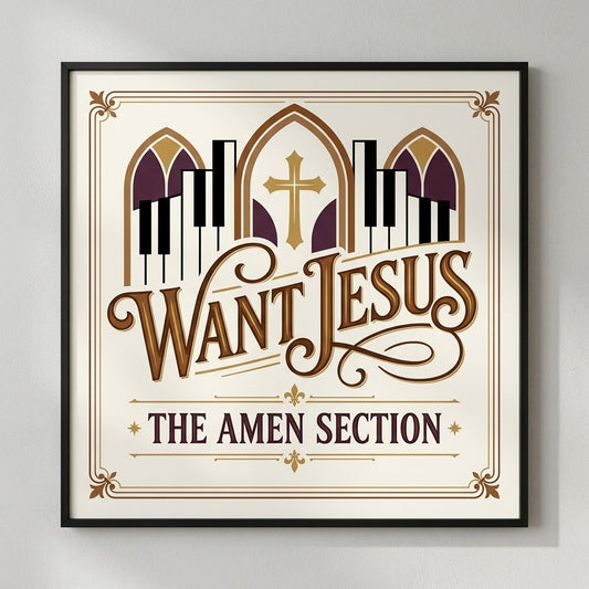 The Amen Section — Want Jesus Poster — product mockup